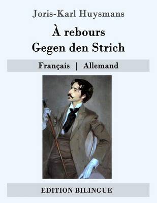 Book cover for A rebours / Gegen den Strich