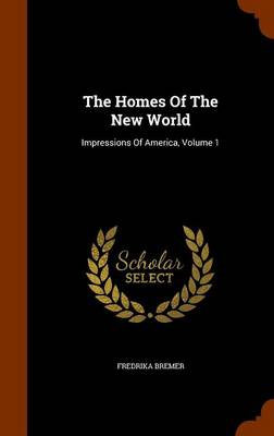 Book cover for The Homes of the New World