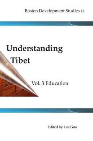 Cover of Understanding Tibet (Boston Development Studies 12)