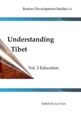Cover of Understanding Tibet (Boston Development Studies 12)
