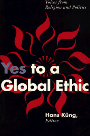 Cover of Yes to a Global Ethic