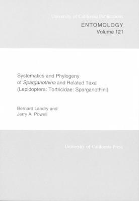 Book cover for Systematics and Phylogeny of Sparganothina and Related Taxa (Lepidoptera: Tortricidae: Sparganothini)