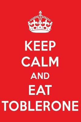 Book cover for Keep Calm and Eat Toblerone