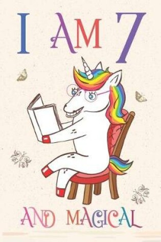 Cover of I Am 7 and Magical