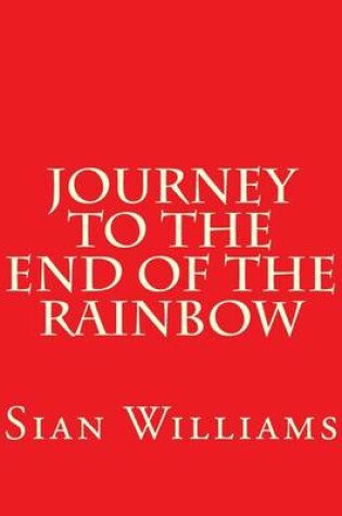 Cover of Journey to the End of the Rainbow