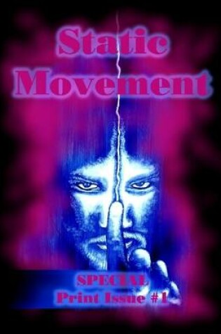 Cover of Static Movement: Special Print Issue #1