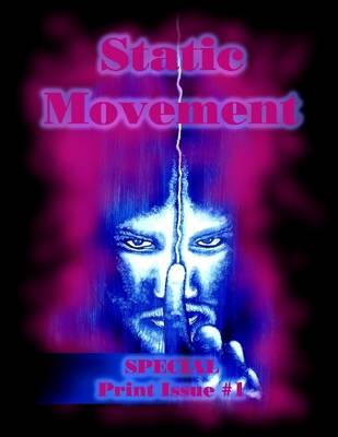 Book cover for Static Movement: Special Print Issue #1