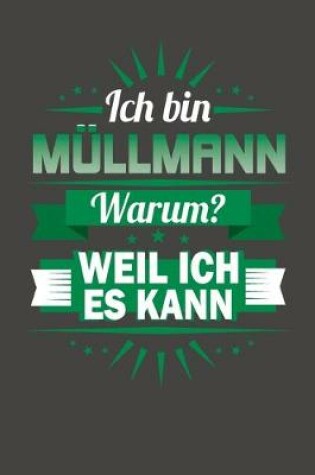 Cover of Ich Bin Müllmann - Warum? Weil Ich Es Kann