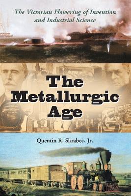 Book cover for The Metallurgic Age