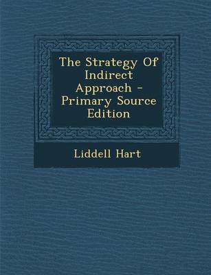 Book cover for The Strategy of Indirect Approach