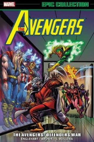 Cover of Avengers Epic Collection: The Avengers/defenders War