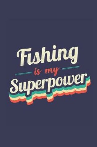 Cover of Fishing Is My Superpower