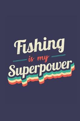 Book cover for Fishing Is My Superpower