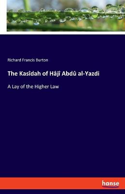 Book cover for The Kasîdah of Hâjî Abdû al-Yazdi