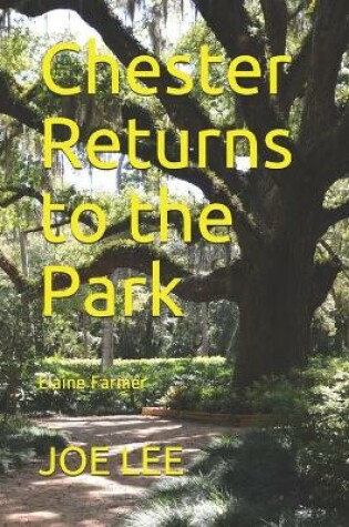 Cover of Chester Returns to the Park
