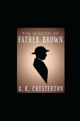 Cover of The Wisdom of Father Brown Illustrated