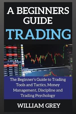 Book cover for A beginners guide to TRADING