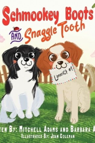 Cover of Schmookey Boots and Snaggle Tooth