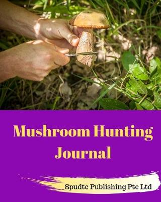 Book cover for Mushroom Hunting Journal