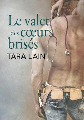 Book cover for Le Valet Des Coeurs Brises