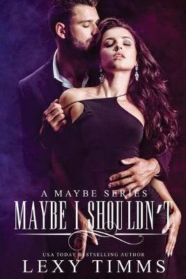 Book cover for Maybe I Shouldn't