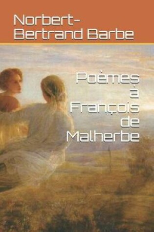Cover of Poèmes à François de Malherbe