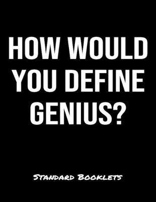 Book cover for How Would You Define Genius?