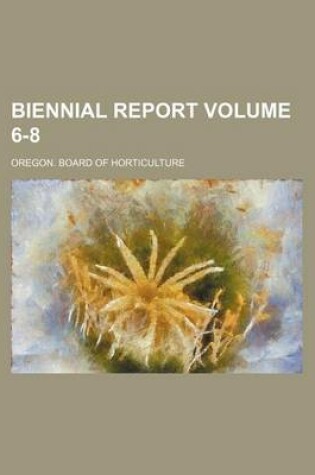 Cover of Biennial Report Volume 6-8