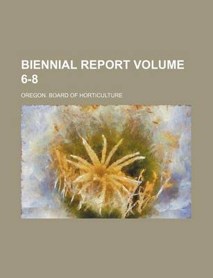 Book cover for Biennial Report Volume 6-8