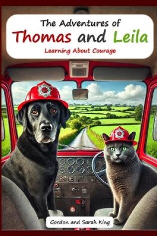 Cover of The Adventures of Thomas and Leila Learning About Courage