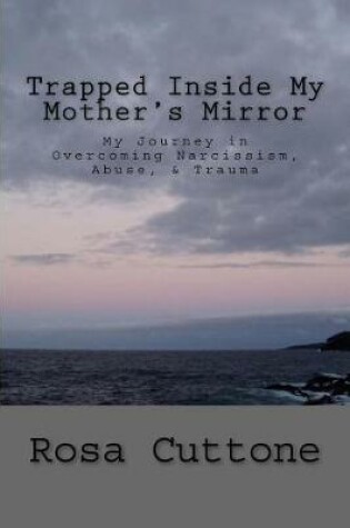 Cover of Trapped Inside My Mother's Mirror