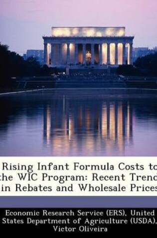 Cover of Rising Infant Formula Costs to the Wic Program
