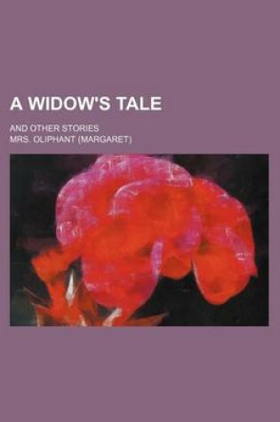 Cover of A Widow's Tale; And Other Stories