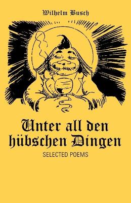 Book cover for Unter All Den Hubschen Dingen