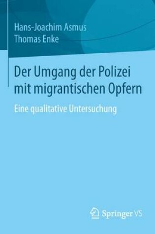 Cover of Der Umgang der Polizei mit migrantischen Opfern