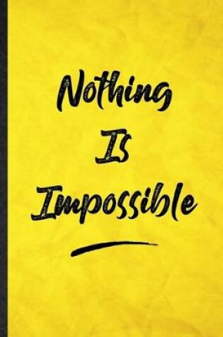 Cover of Nothing Is Impossible