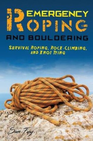 Cover of Emergency Roping and Bouldering