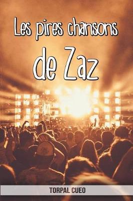 Book cover for Les pires chansons de Zaz