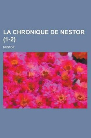 Cover of La Chronique de Nestor (1-2 )