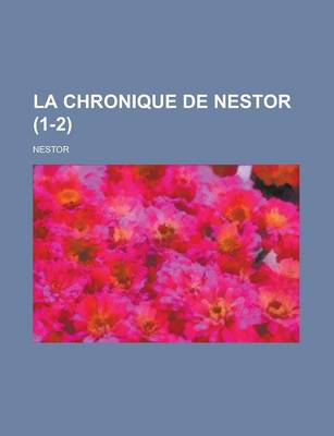 Book cover for La Chronique de Nestor (1-2 )