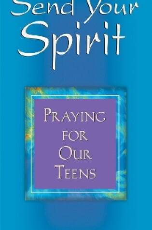 Cover of Send Your Spirit
