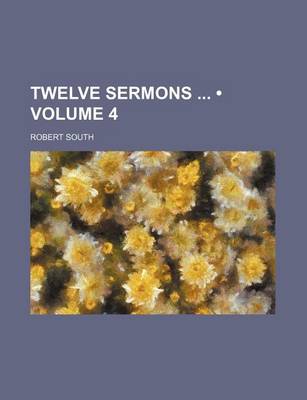 Book cover for Twelve Sermons (Volume 4)