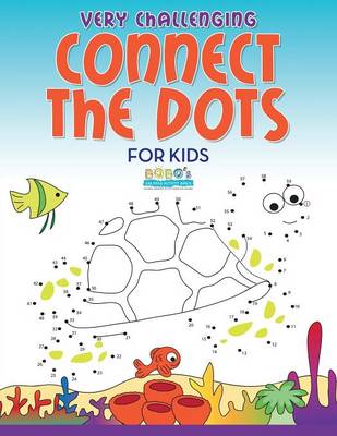 Book cover for Very Challenging Connect the Dots for Kids