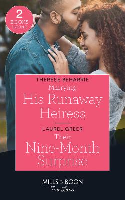 Book cover for Marrying His Runaway Heiress / Their Nine-Month Surprise