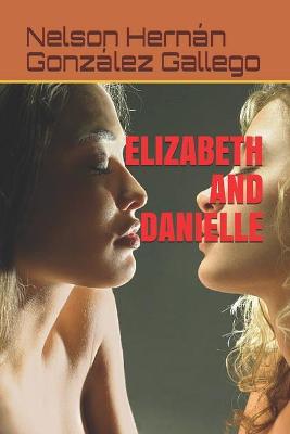 Book cover for Elizabeth and Danielle