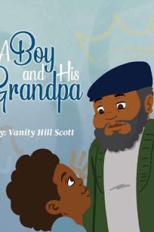 Cover of A Boy and His Grandpa