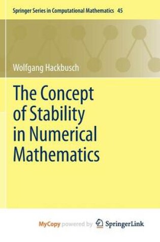 Cover of The Concept of Stability in Numerical Mathematics