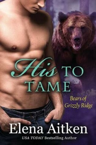 Cover of His to Tame