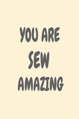 Book cover for You Are Sew Amazing