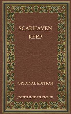 Book cover for Scarhaven Keep - Original Edition